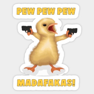 A Funny Bird Holding Guns And Says : PEW PEW PEW, MADAFAKAS! Sticker